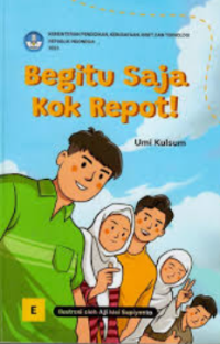Image of Begitu saja kok repot