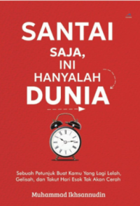 Image of Santai saja ini hanyalah dunia